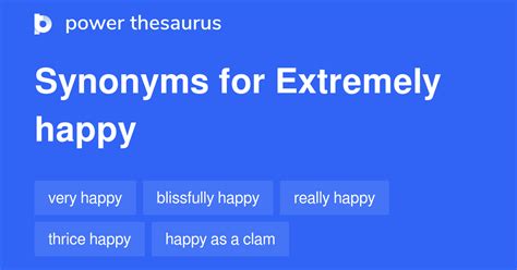 EXTREME HAPPINESS in Thesaurus: 100+ Synonyms.
